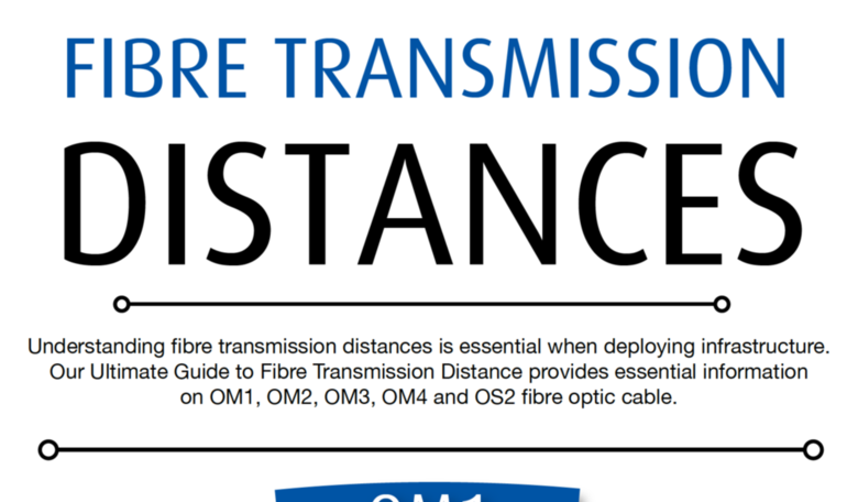 The Ultimate Guide to Fibre Transmission Distances