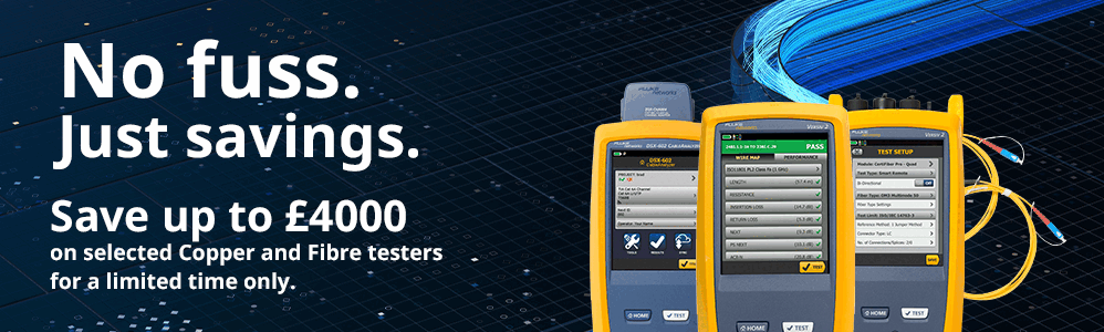 Fluke Networks and Networks Centre up to £4000 off testers promo